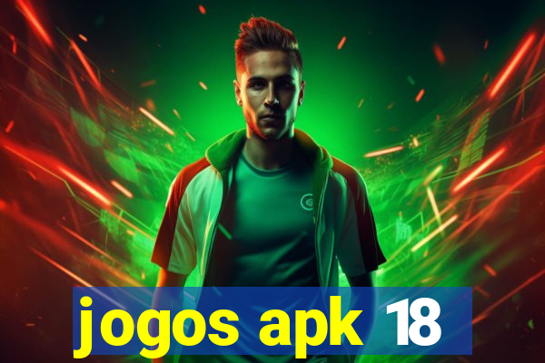 jogos apk 18